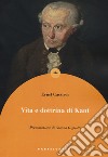 Vita e dottrina di Kant libro di Cassirer Ernst