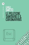 Le politiche sanitarie e il coronavirus libro