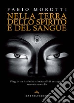 Nella terra dello spirito e del sangue libro