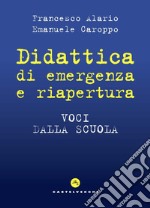 Didattica di emergenza e riapertura. Voci dalla scuola libro