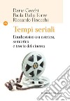 Tempi seriali. L'audiovisivo tra estetica, semiotica e teoria del cinema libro