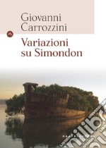 Variazioni su Simondon libro