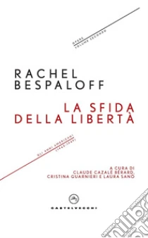 La sfida della libert�. Gli anni americani (1943-1949). Opere. Vol. 2