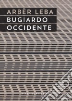 Bugiardo Occidente