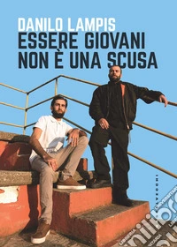 Essere giovani non é una scusa