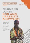 Non amo i razzisti dilettanti libro