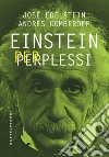 Einstein per perplessi libro