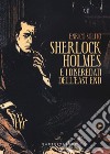 Sherlock Holmes e i diseredati dell'East End libro