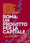 Roma: un progetto per la capitale libro