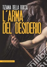 L'arma del desiderio