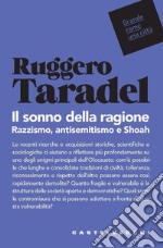 Il sonno della ragione. Razzismo, antisemitismo e Shoah