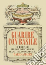 Guarire con Basile. Dodici fiabe per conoscerci meglio libro