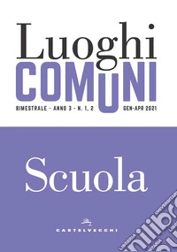 Luoghi comuni (2021). Vol. 1-2