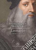 Leonardo. La rinascita degli dei libro