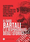 Il caso Bartali e la responsabilità degli storici libro