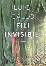 Fili invisibili libro