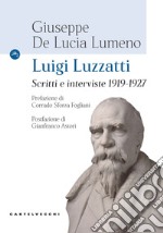 Luigi Luzzatti. Scritti e interviste 1919-1927 libro