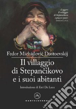 Il villaggio di Stepàncikovo e i suoi abitanti. Dalle memorie di uno sconosciuto libro