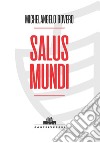 Salus mundi libro