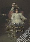 Autobiografia di mio padre libro di Vocaturo Gloria