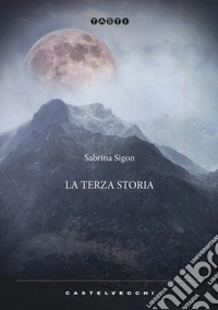 La terza storia