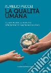 La qualità umana libro