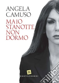 Ma io stanotte non dormo