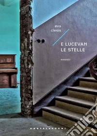 E lucevan le stelle