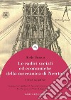 Le radici sociali ed economiche della meccanica di Newton libro