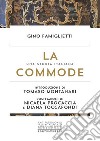 La commode. Una storia italiana. Il tradimento della tutela libro