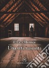 Una vita nascosta libro di Mormile Enrica