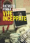 Vite inceppate libro