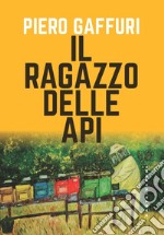 Il ragazzo delle api libro