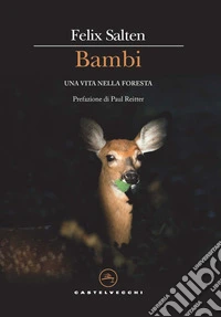 Bambi. Una vita nella foresta libro