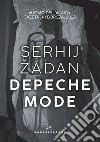 Depeche mode libro di Zhadan Serhij