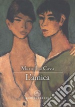 L'amica libro