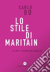 Lo stile di Maritain libro