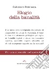 Elogio della banalità. Per una comunità indispensabile libro