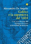 Galileo e la supernova del 1604 libro
