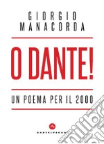 O Dante! Un poema per il 2000 libro