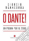 O Dante! Un poema per il 2000 libro