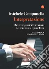 Interpretazione. Ovvero il possibile breviario del musicista al pianoforte libro