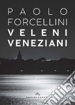 Veleni veneziani libro