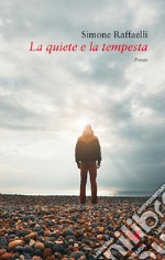 La quiete e la tempesta libro