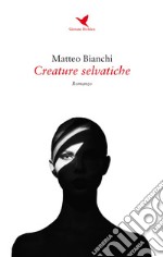 Creature selvatiche libro