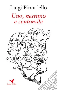 Uno, nessuno e centomila