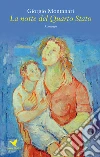 La notte del Quarto Stato libro di Montanari Giorgio