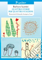 Quattro storie per quattro stagioni libro