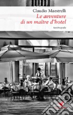 Le avventure di un maître d'hotel libro