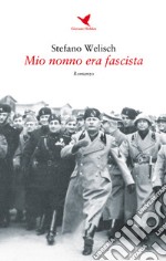 Mio nonno era fascista libro